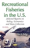 Image de Recreational Fisheries in the U.S.: Selected Reports on Policy, Economics and Data Collection