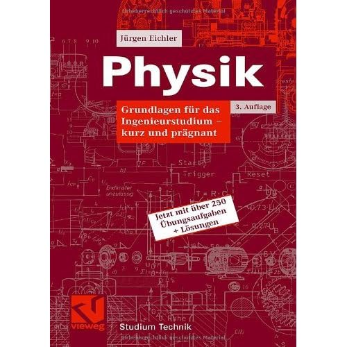 [PDF] Download Physik: Grundlagen für das Ingenieurstudium - kurz und prágnant (Studium Technik) Kostenlos