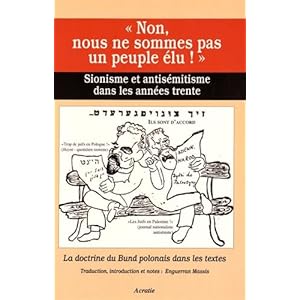 Non, nous ne sommes pas un peuple élu ! : Sionisme et antisémitisme dans les années trente Livre en Ligne - Telecharger Ebook