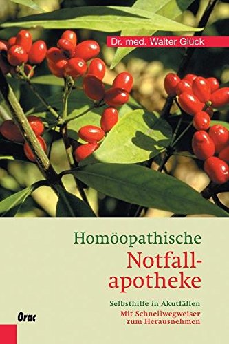 Download Homöopathische Notfallapotheke: Selbsthilfe in Akutfällen. Mit Schnellwegweiser zum Herausnehmen Download Homöopathische Notfallapotheke: Selbsthilfe in Akutfällen. Mit Schnellwegweiser zum Herausnehmen