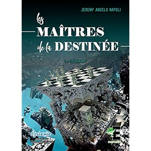 Les Maîtres de la destinée Tome 4: Oberkampf