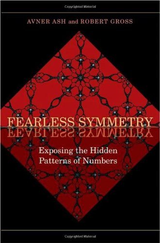 Pdf Fearless Symmetry Exposing The Hidden Patterns Of Numbers By Avner Ash 06 06 11 Epub Oswinhardy