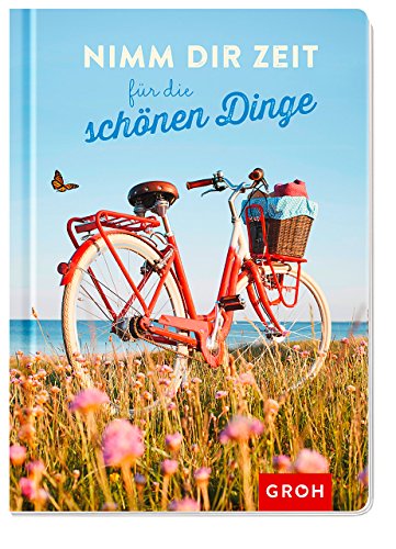 Download Nimm dir Zeit für die schönen Dinge Download Nimm dir Zeit für die schönen Dinge