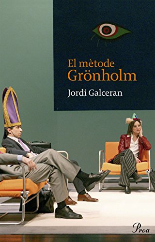 El Mètode Grönholm (PROA BUTXACA Book 63) (Catalan Edition)