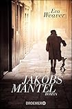 Bücher Neuerscheinungen 2022 - Jakobs Mantel: Roman von Eva Weaver