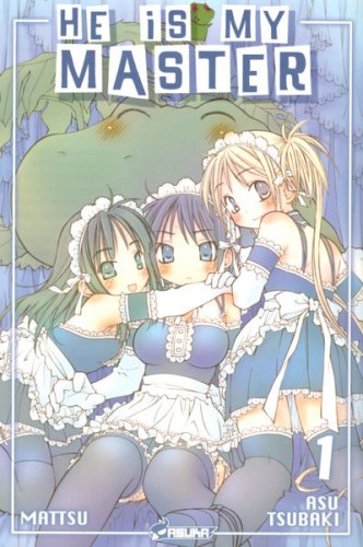 He is my Master — Tome 1