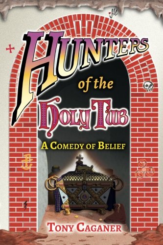 Preisvergleich Produktbild Hunters of the Holy Tub: A Comedy of Belief