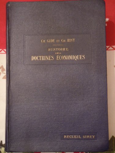 Histoire des doctrines économiques depuis les physiocrates jusqu'à nos jours Histoire des doctrines économiques depuis les physiocrates jusqu'à nos jours