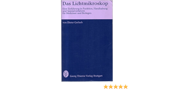 Das Lichtmikroskop Amazon De Dieter Gerlach Bucher