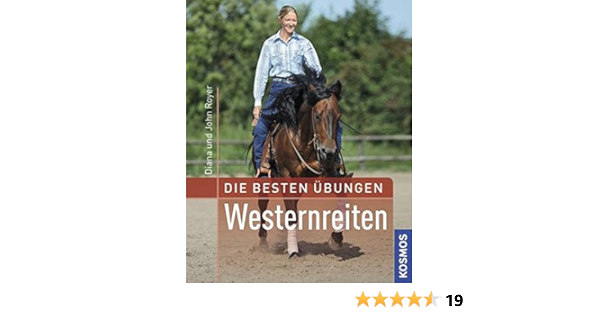 Die Besten Ubungen Westernreiten Amazon De Royer Diana Royer John S Bucher