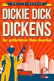 Cover zum Buch Dickie Dick Dickens: Der gefährlichst...