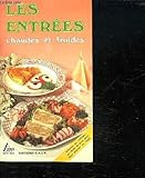 Les Entrées chaudes et froides