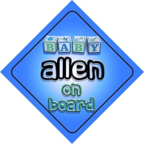 Baby Boy Allen on board novelty car sign gift / present for new child / newborn baby