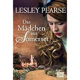 Das Mädchen aus Somerset: Roman