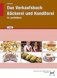 Image de Das Verkaufsbuch Bäckerei und Konditorei in Lernfeldern