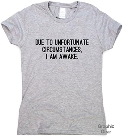 Womens T-Shirt - Due to Unfortunate