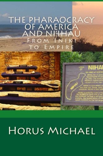 Preisvergleich Produktbild The Pharaocracy of America and Niihau: From Iniki to Empire