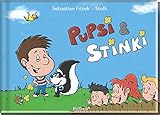 Pupsi & Stinki: Ein Vorlesebuch by 