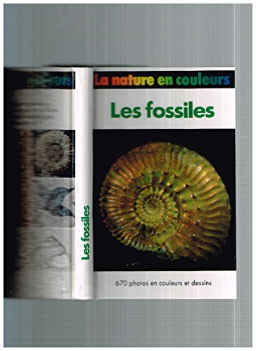 Les fossiles (Paléontologie) - traduit de l'allemand par Christian Bounay et Marie-Anne Tattevin francais Les fossiles (Paléontologie) - traduit de l'allemand par Christian Bounay et Marie-Anne Tattevin francais