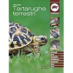 Tartarughe terrestri: Morfologia - Specie - Allevamento - Alimentazione - Riproduzione - Igiene - Salute