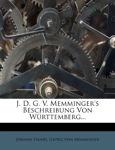 J. D. G. V. Memminger's Beschreibung von Württemberg, dritte Auflage