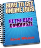 Image de How to Get Online Jobs: Be the Best Candidate (English Edition)