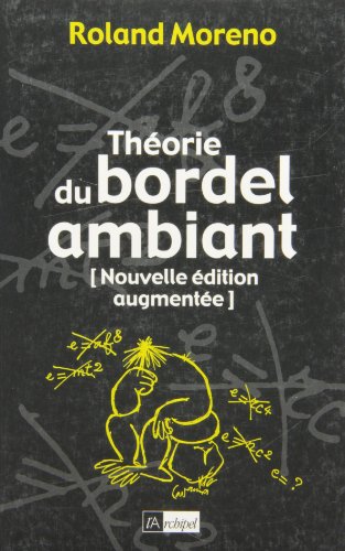 Théorie du bordel ambiant Théorie du bordel ambiant