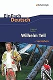 Einfach Deutsch: Einfach Deutsch/Schiller/Wilhelm Tell Um