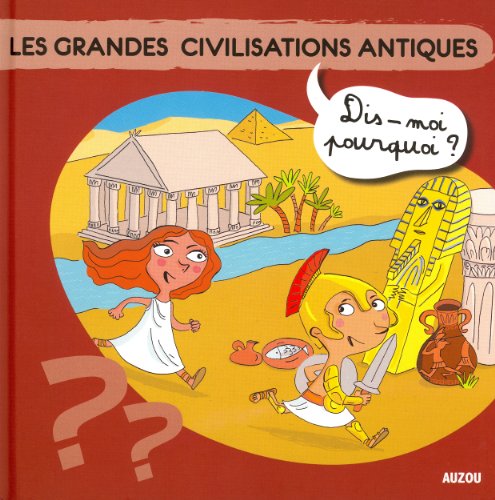 couverture de : Les grandes civilisations antiques