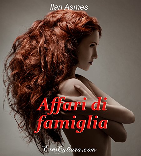 Ilan Asmes - Affari di famiglia (2013)