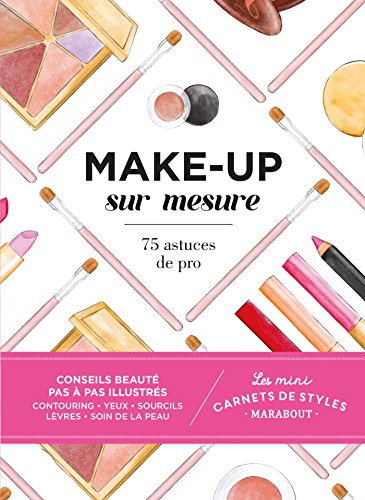 Télécharger Make-up sur mesure livre En ligne