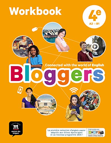Anglais 4e A2B1 Bloggers : Workbook