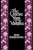 The Concise Yoga Vasistha by 