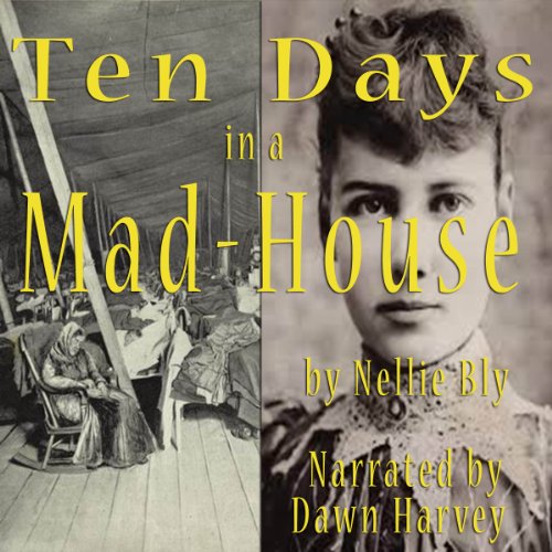 Download Ten Days in a Mad-House