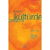 Modern K&uuml;lt&uuml;rde &Ccedil;atışma