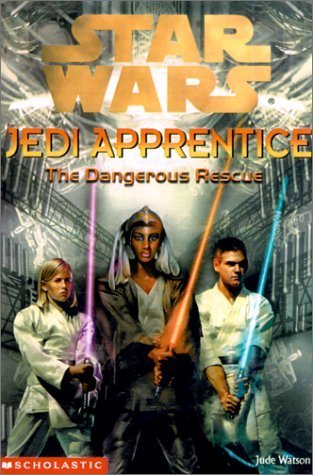 The Dangerous Rescue (Star Wars: Jedi Apprentice) by Watson, Jude (2001) Paperback