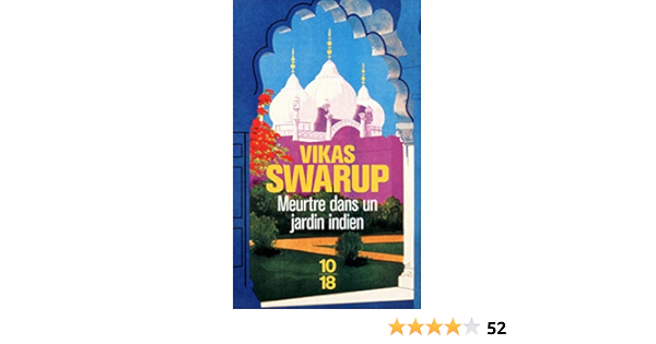 Amazon Fr Meurtre Dans Un Jardin Indien Swarup Vikas Azimi Roxane Livres