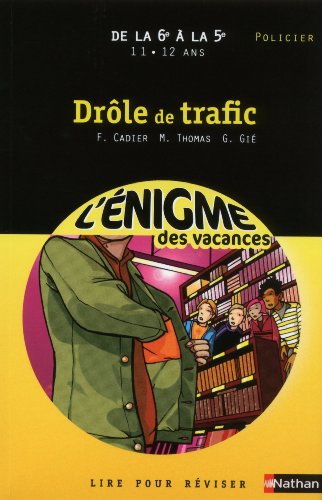 couverture de : Dr&ocirc;le de trafic