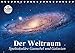 Produktbild Der Weltraum. Spektakuläre Gasnebel und Galaxien (Tischkalender 2017 DIN A5 quer): Eine Reise in die wundervollen Weiten des Universums (Geburtstagskalender, 14 Seiten) (CALVENDO Wissenschaft)
