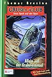 Grusel-Club - Dem Spuk auf der Spur, Band 07: Allein auf der Grabsteininsel by