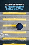 Il primo giorno della mia vita