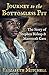 Produktbild Journey to the Bottomless Pit: The Story of Stephen Bishop & Mammoth Cave
