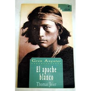El apache blanco (Gran angular, Band 92)