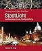 Produktbild StadtLicht - Lichtkonzepte für die Stadtgestaltung.: Grundlagen, Methoden, Instrumente, Beispiele.