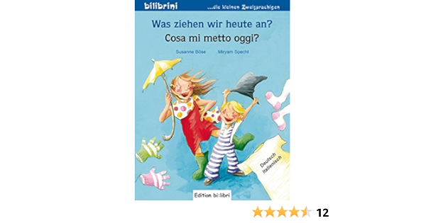 Was Ziehen Wir Heute An Kinderbuch Deutsch Italienisch Amazon De Bose Susanne Specht Miryam Bucher