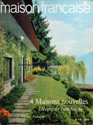 MAISON FRANCAISE [No 178] du 01/06/1964 - 4 MAISONS NOUVELLES - DECORS DE CAMPAGNE - VU AUX FLORALIES - DANS LA PLAINE DU NORD - DANS LES LANDES - NEW YORK - VIE DE CAMPAGNE - DANS LE MARAIS VENDEEN PAR CAZES - M. SEYLER - R. BOSSARD - CERAMIQUE PAR DANGLES - BACCARAT - Y. BRUNHAMMER - LA CLIMATISATION PAR JOFFET
