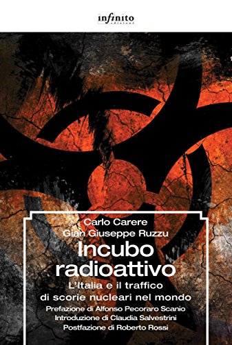 Download Incubo radioattivo: L’Italia e il traffico di scorie nucleari nel mondo (GrandAngolo) Download Incubo radioattivo: L’Italia e il traffico di scorie nucleari nel mondo (GrandAngolo)