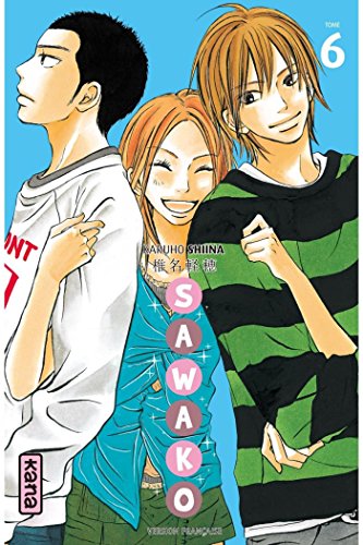 Téléchargement gratuit de livres audio Sawako - Tome 6 by author EPUB MOBI B00GJU67V6