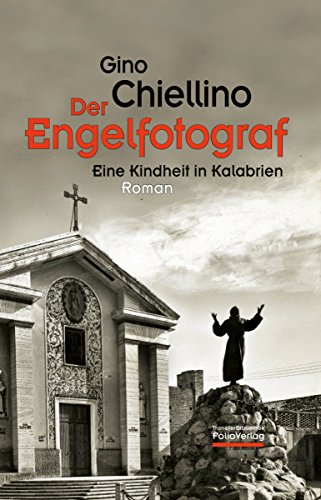 Der Engelfotograf: Eine Kindheit in Kalabrien (Transfer Bibliothek 129)