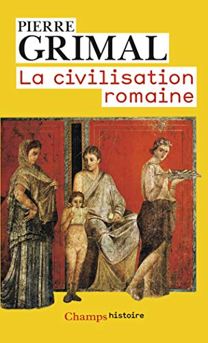 Télécharger La civilisation romaine livre En ligne